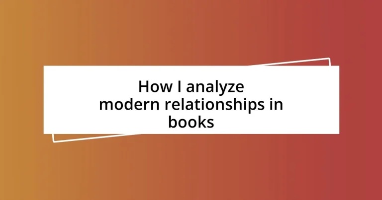 How I analyze modern relationships in books