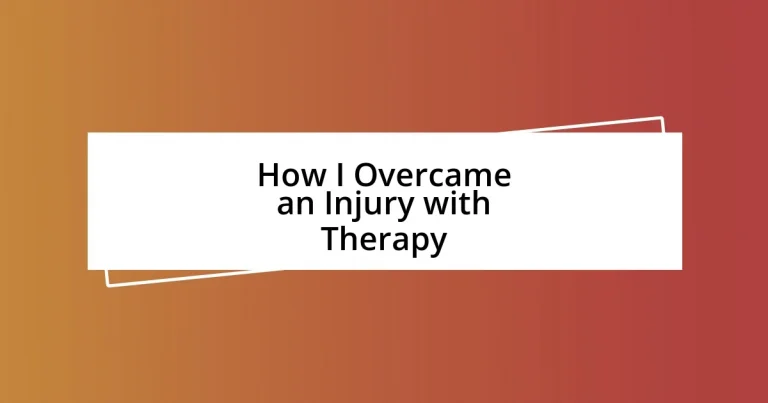 How I Overcame an Injury with Therapy