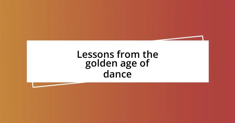 Lessons from the golden age of dance