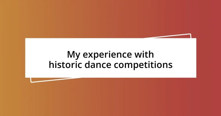 My experience with historic dance competitions