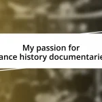 My passion for dance history documentaries