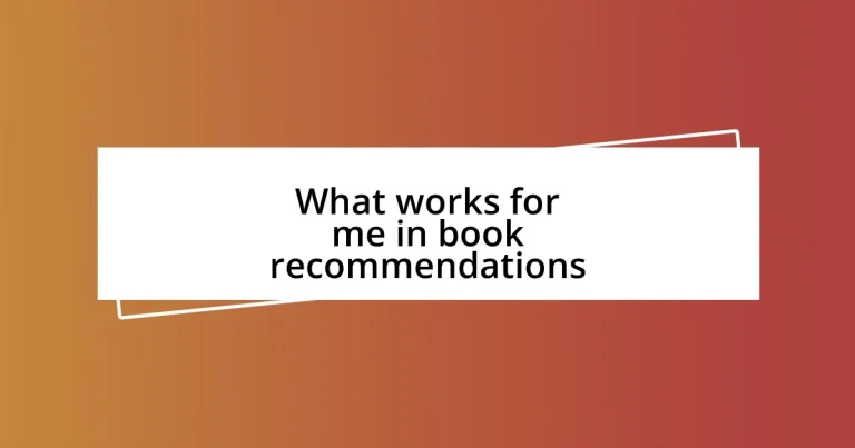 What works for me in book recommendations