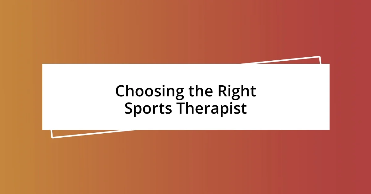 Choosing the Right Sports Therapist