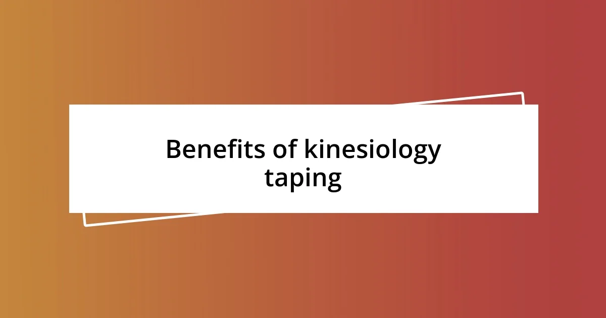 Benefits of kinesiology taping