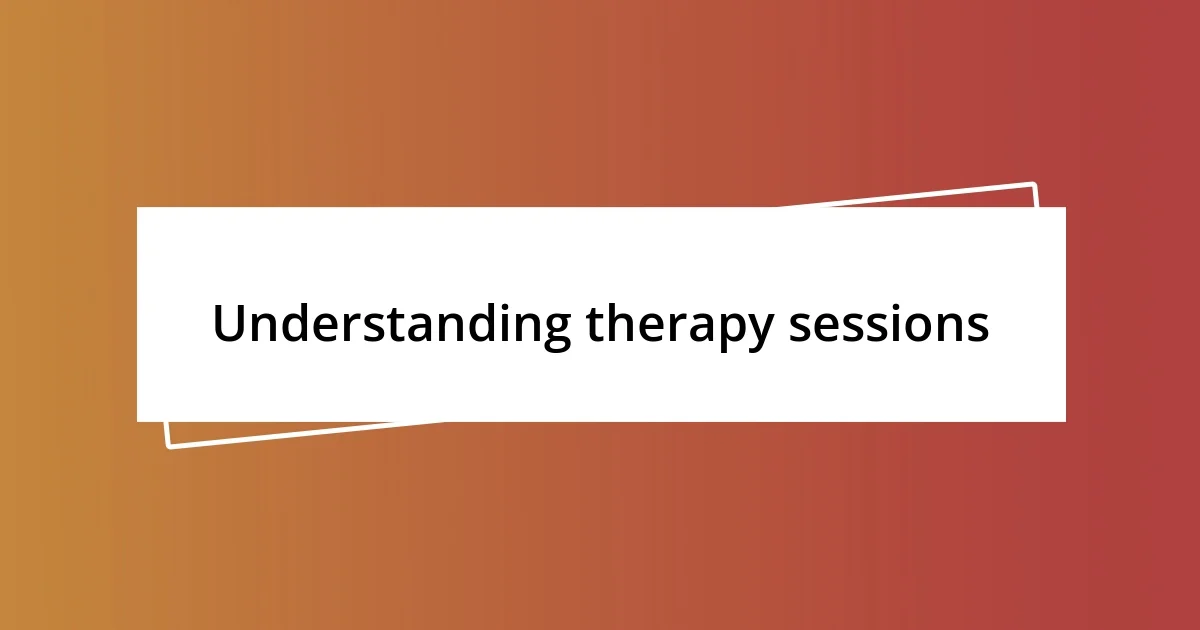 Understanding therapy sessions