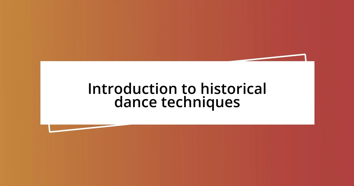 Introduction to historical dance techniques