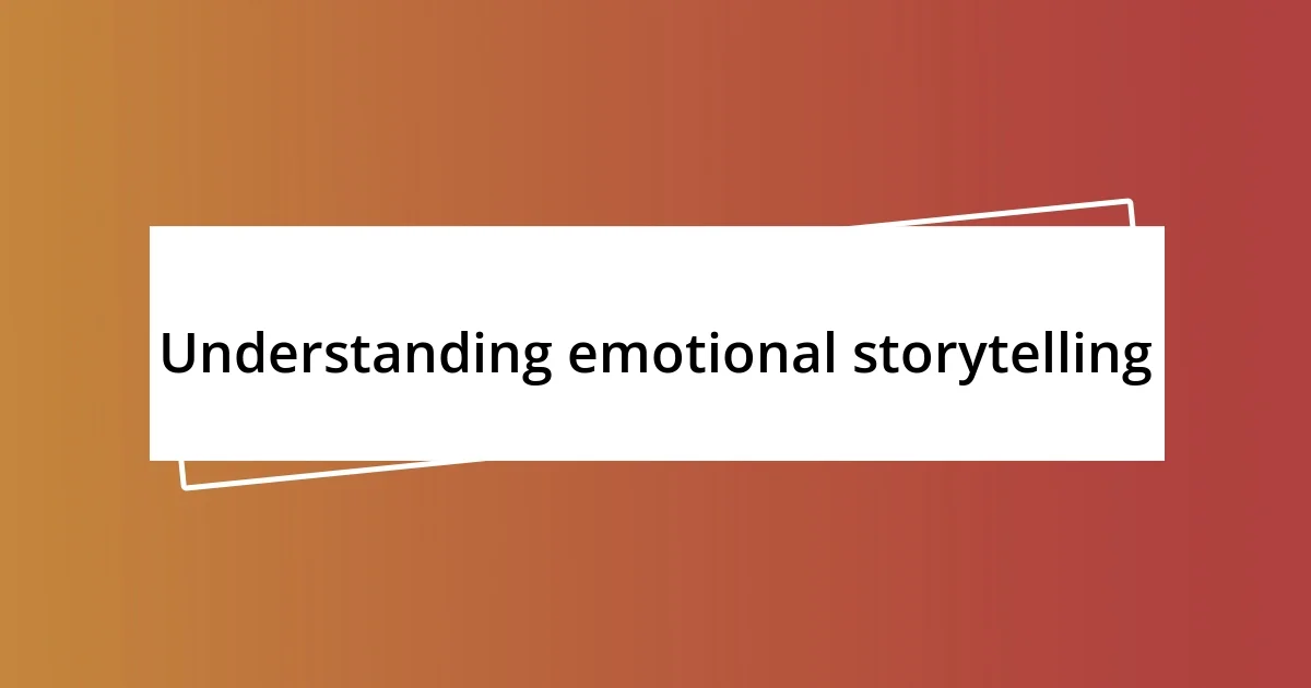 Understanding emotional storytelling