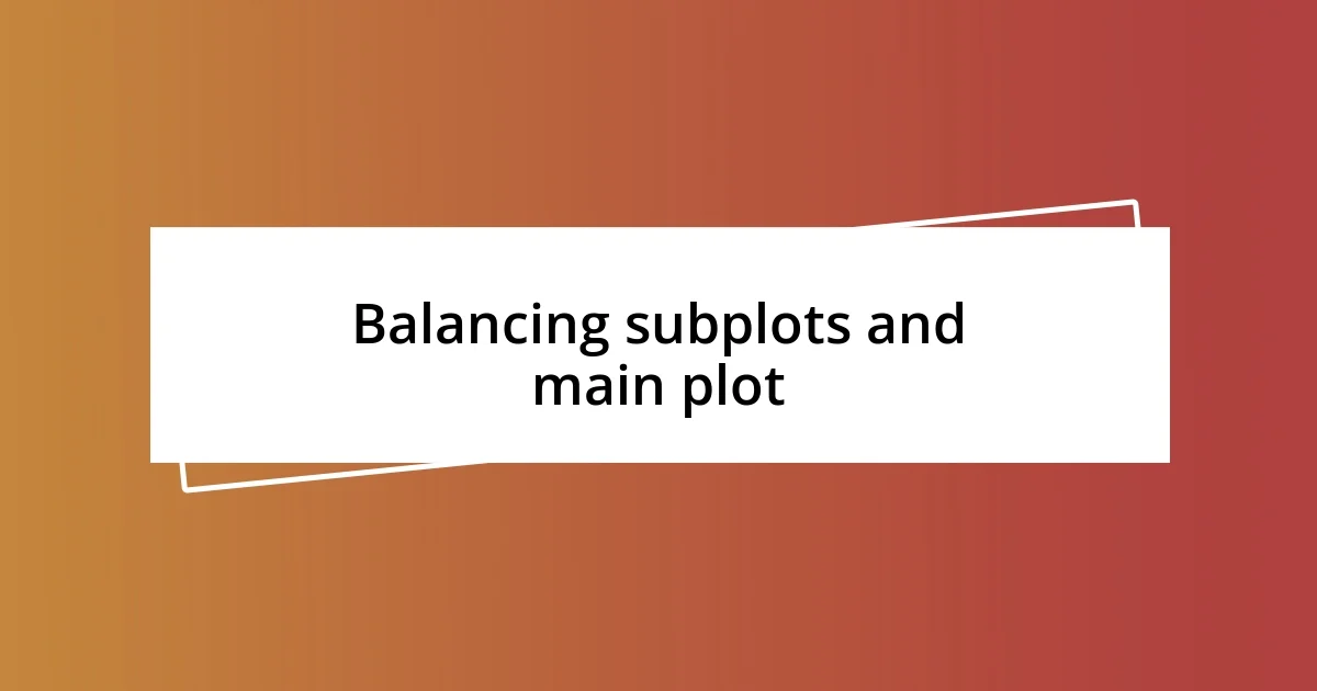 Balancing subplots and main plot